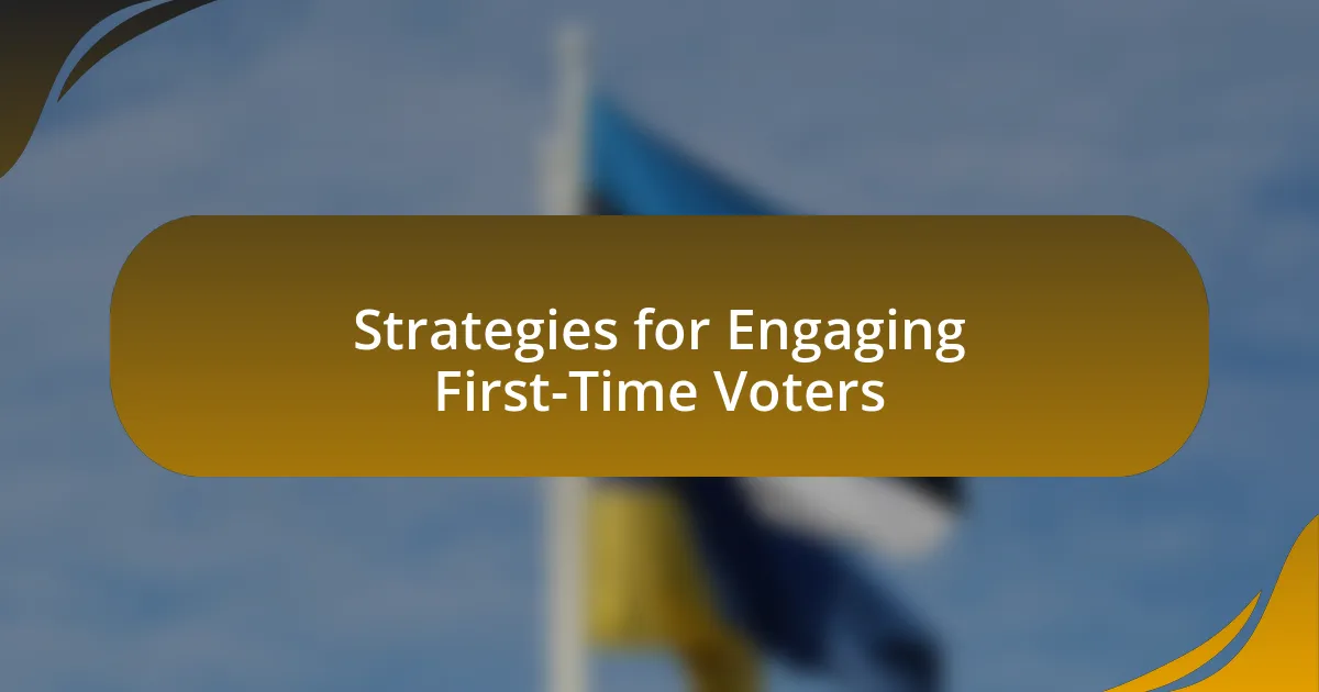 Strategies for Engaging First-Time Voters