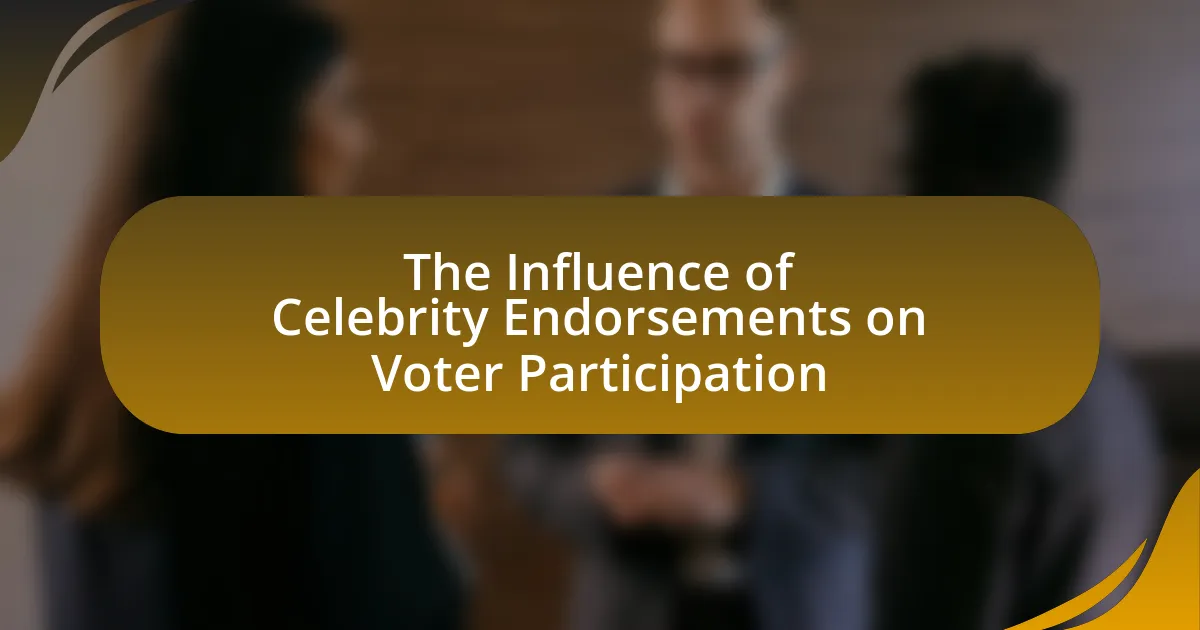 The Influence of Celebrity Endorsements on Voter Participation