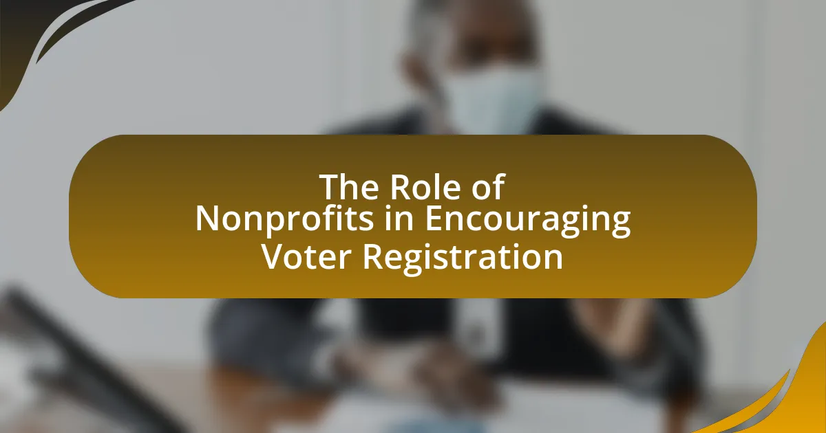 The Role of Nonprofits in Encouraging Voter Registration