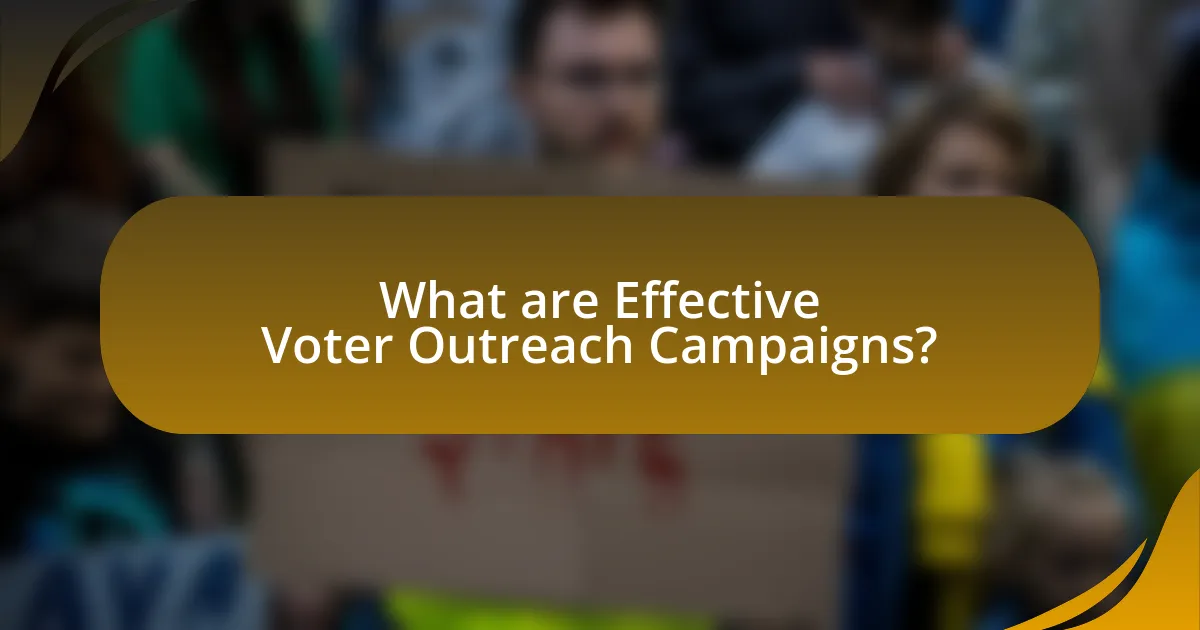 What are Effective Voter Outreach Campaigns?