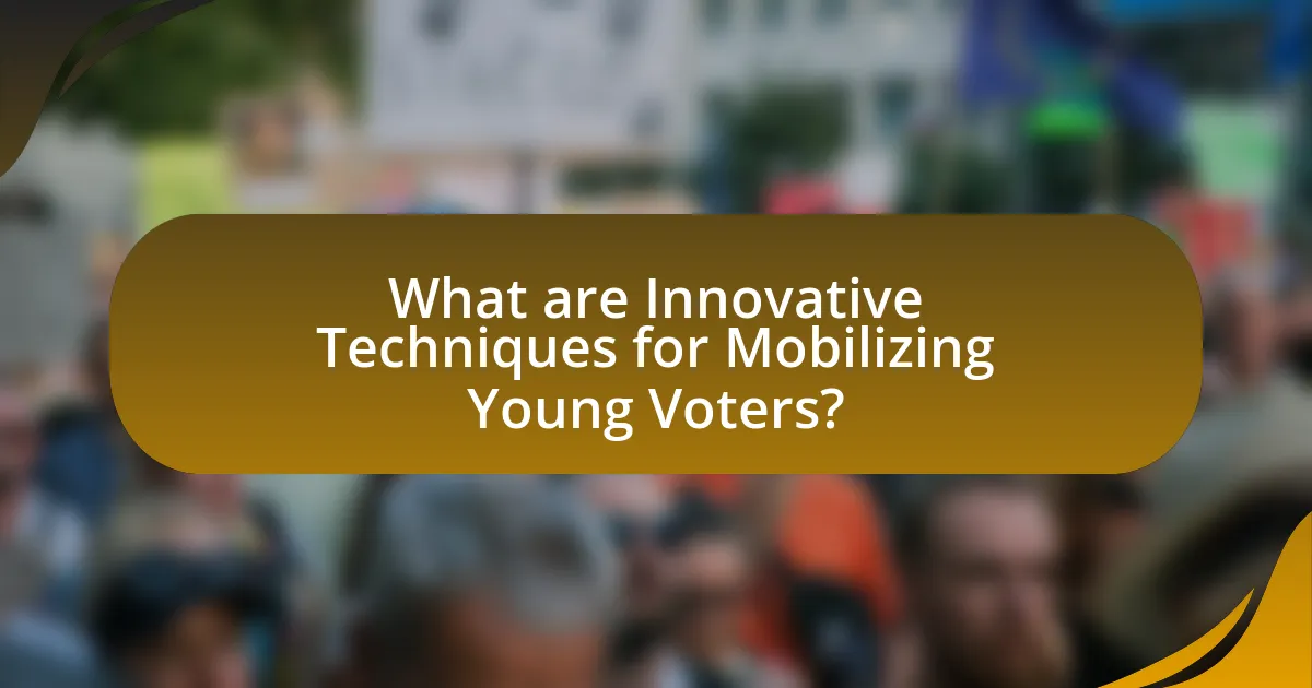 What are Innovative Techniques for Mobilizing Young Voters?